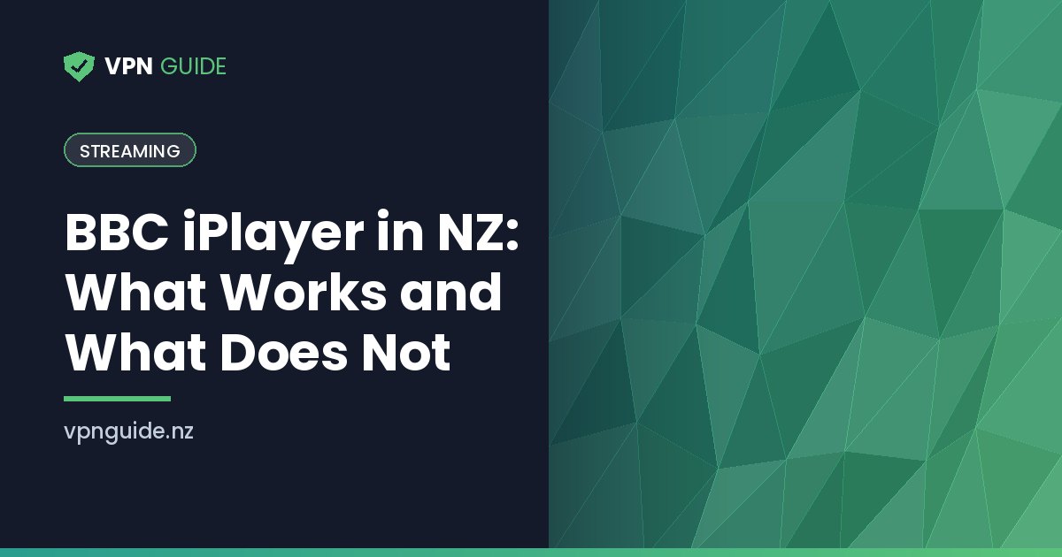 BBC iPlayer in NZ: What Works and What Does Not