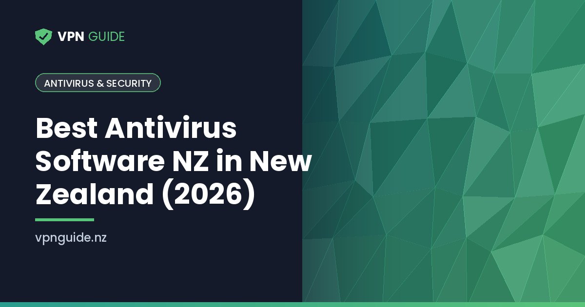 Best Antivirus Software NZ in New Zealand (2026)