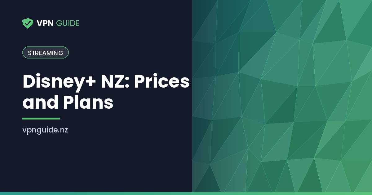 Disney+ NZ: Prices and Plans