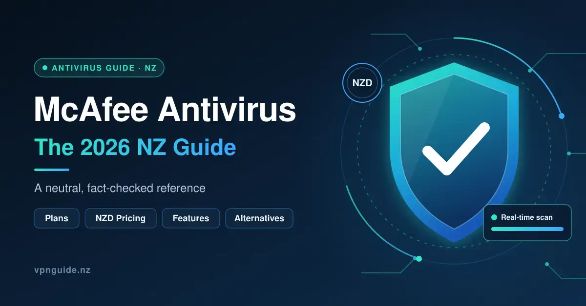 A glowing blue-green security shield with a white tick beside the headline "McAfee Antivirus: The 2026 NZ Guide", with labels for plans, NZD pricing, features and alternatives on a dark tech-style background.