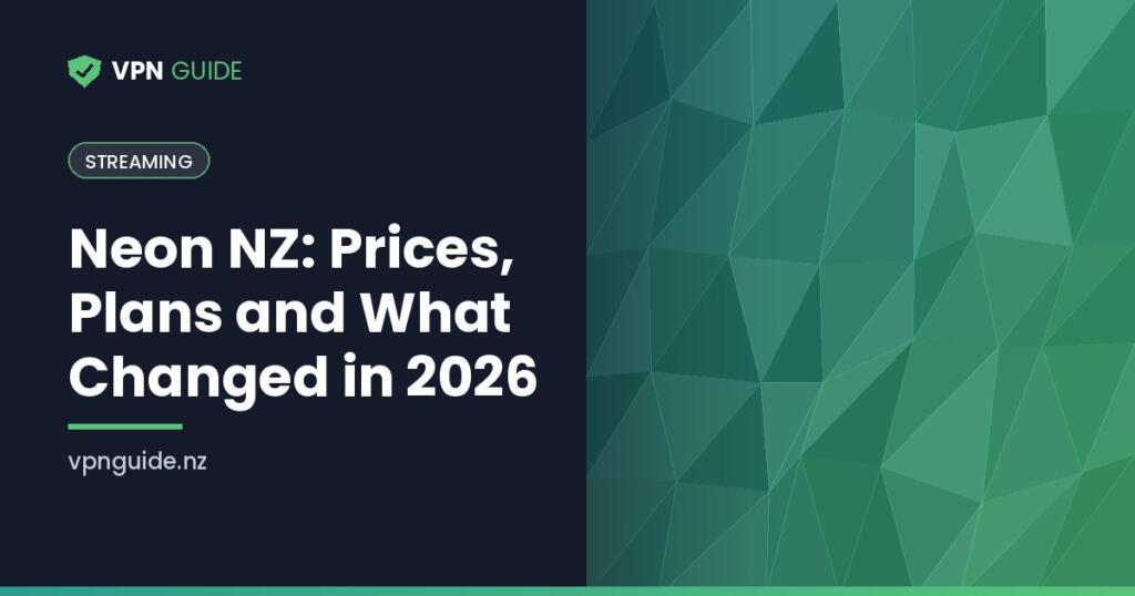 Neon NZ: Prices, Plans and What Changed in 2026